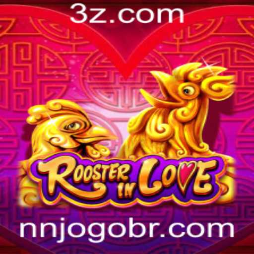 RoosterInLove: Descubra o Novo Fenômeno dos Jogos